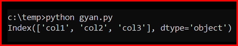 Picture showing the output of columns attribute in dataframe in pandas